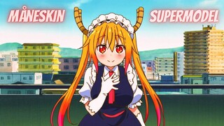 Supermodel [ AMV ] Miss Kobayashi's Dragon Maid Maneskin