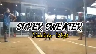 07/05/23 3 Cock Derby 1st with Super Sweater