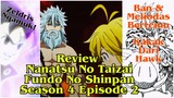 Review Anime Nanatsu No Taizai Season 4 Episode 2 Reuni Ban dan Meliodas