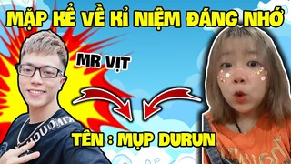 MẶP DORAM KỂ VỀ KỈ NIỆM ĐÁNH NHỚ VÀ CÁI TÊN " MỤP DURUN " | PARKOUR KỂ CHUYỆN