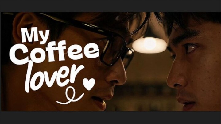 My-Coffee-Lover-Episode-5