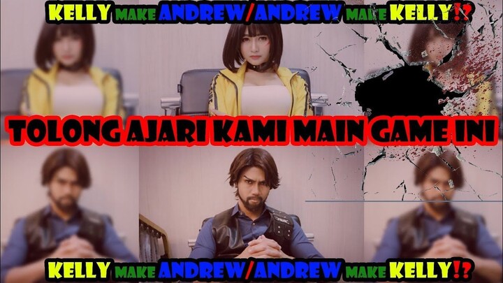 TOLONG AJARI KAMI MAIN FREEFIRE KELLY MAKE ANDREW, ANDREW MAKE KELLY