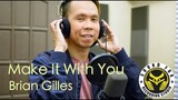 Make It With You - Brian Gilles