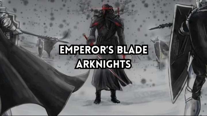 Emperor's Blade - Arknights