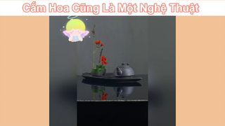 CẮm hoalaf cả một bầu trời nghệ thuật #camhoa #doisong