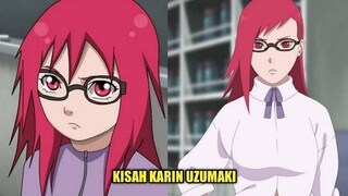 KISAH KARIN UZUMAKI - SHINOBI DENGAN JUTSU MEDIS YANG SANGATLAH UNIK