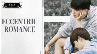 Eccentric Romance episode 03 (sub indo)