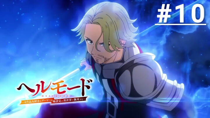 Hell Mode Yarikomizuki no Gamer - Episode 10 [Subtitle Indonesia]