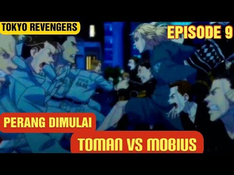 ALUR CERITA TOKYO REVENGERS EPISODE 9 | TOMAN VS MOBIUS