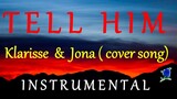 TELL HIM  -  KLARISSE AND JONA COVER SONG  (Celine and Barbara) INSTRUMENTAL