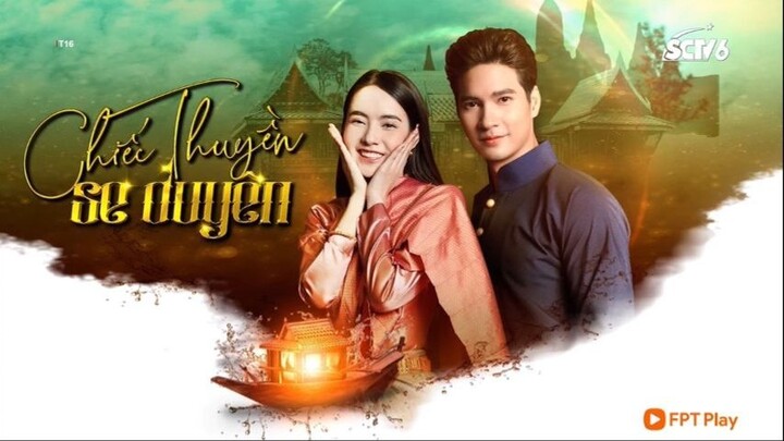 CHIẾC THUYỀN SE DUYÊN TẬP 13