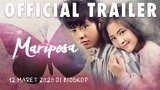 Mariposa Official Trailer : Tayang 12 Maret 2020 Di Seluruh Bioskop