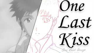 【EVA】我的自卑胜过一切 One Last Kiss