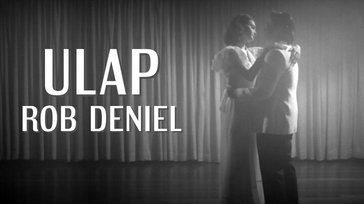 Ulap - Rob Deniel (Official Video)