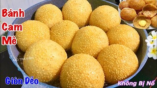 Chỉ biết mẹo này để BÁNH CAM MÈ Phình to mà không bị nứt nổ, Giòn Dẻo cực ngon- Fried Sesame Cake