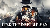 Fear The Invisible Man (2023) [SubMalay]
