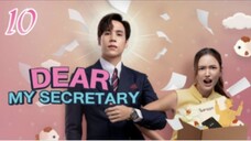 🇹🇭 Dear My Secretary - Episode 10 [Eng Sub]