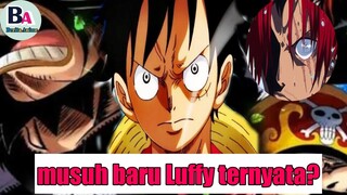 Shanks! ini lah musuh baru yang akan dihadapi Luffy