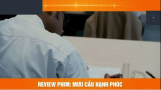 REVIEW PHIM : Mưu cầu hạnh phúc (p5) #rvphimcuocsong