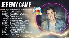 Jeremy Camp Greatest Hits Full Playlist