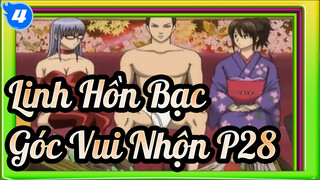 Linh Hồn Bạc - Góc Vui Nhộn P28_4