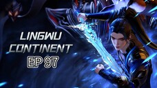 EP 97 || LINGWU CONTINENT SUB INDO