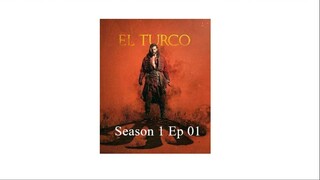 El Turco [Arabic]-S1E1-مدبلجة عربية