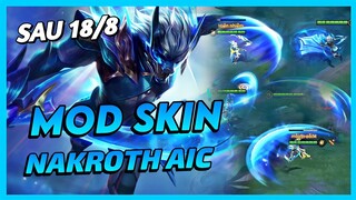 Mod Skin Nakroth AIC Sau 18/8 Mới Nhất Mùa 23 Full Hiệu Ứng Không Lỗi Mạng | Yugi Gaming