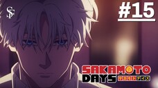 Sakamoto Days Part 2 - Tập 15 (Vietsub)