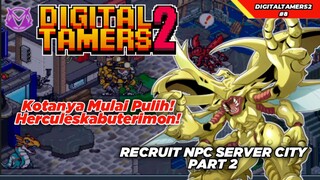 Mega Ketiga Herculeskabuterimon! Recruit NPC Server City Part 2 Digital Tamers 2 Gameplay #8