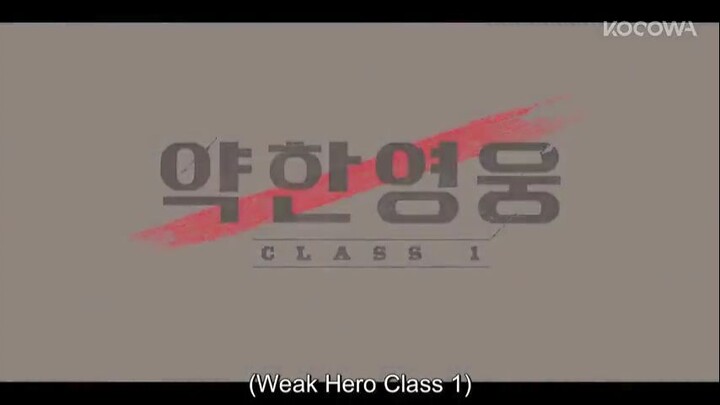 Weak Hero Class 1 Ep. 7
