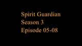 Spirit Guardian Season 3 Episode 05-08 Subtitle Indonesia