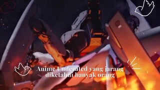 Anime underated? padahal sebagus itu loh 😱