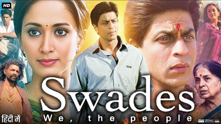 Swades 2004 Full bollywood Hindi Movie  Inspirational Drama  Shah Rukh Khan