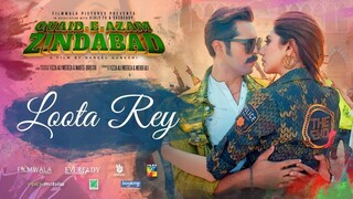 Loota Rey - Lyrical ( Full Version ) | Quaid.e.Azam Zindabad | Mahira K - Fahad M | Hum Films