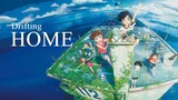 Anime Movie | Drifting Home (2022) | English Dubbed