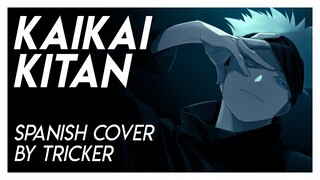 KAIKAI KITAN - Jujutsu Kaisen OP FULL (Spanish Cover by Tricker)