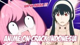 Parenting Hebat Dari Mama Yor - Anime Crack Indonesia 4