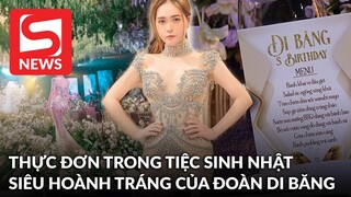Xôn xao thực đơn trong tiệc sinh nhật siêu hoành tráng của Đoàn Di Băng