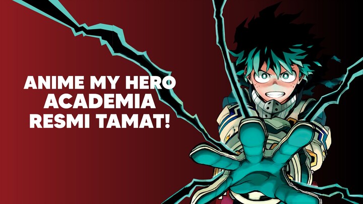 Anime My Hero Academia Resmi Tamat!