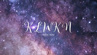 Kalawakan (KLWKN) | Music Hero (Lyrics Video)