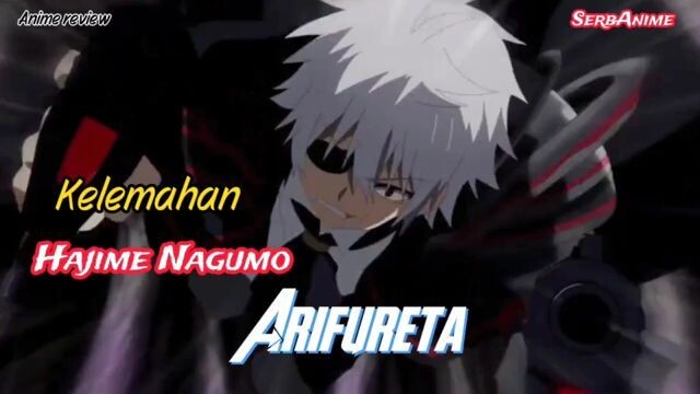 Kelemahan Hajime Nagumo