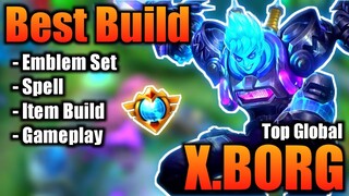 XBorg Best Build 2021 | Top 1 Global XBorg Build | XBorg - Mobile Legends