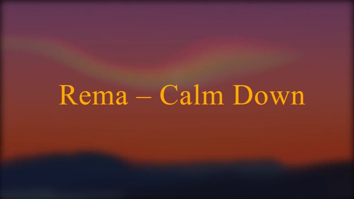 Rema - Calm Down - LatinHype