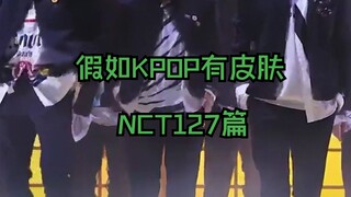 [NCT 127 | Nếu K-Pop có skin] Tôi nghĩ skin đẹp nhất dành cho các chú là...