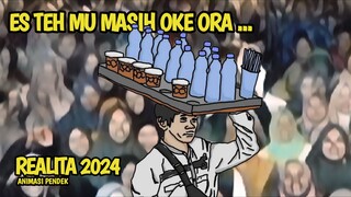 #2 ES TEH MU MASIH OKE ORA !? | Realita 2024