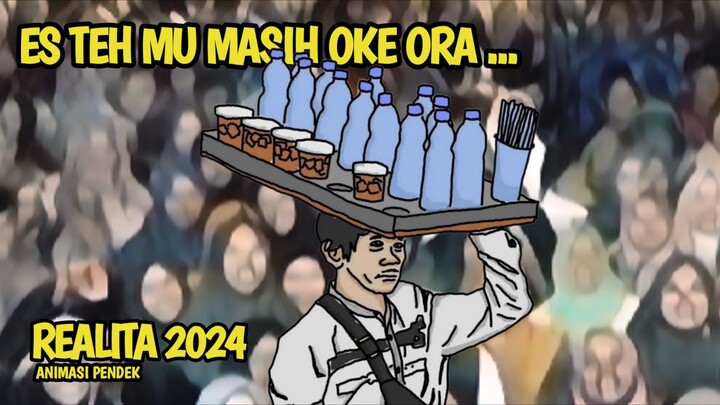 #2 ES TEH MU MASIH OKE ORA !? | Realita 2024