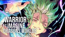 DR STONE : NEW WORLD「AMV」WARRIOR