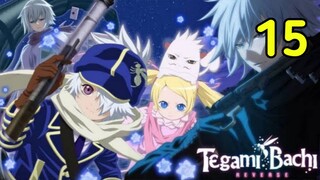 Tegami Bachi-ผึ้งจดหมาย ภาค1 [[พากย์ไทย]] ตอนที่ 15