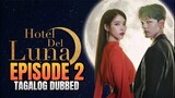 Hotel Del Luna (Tagalog Dub) Episode 2